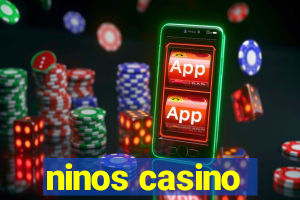 ninos casino